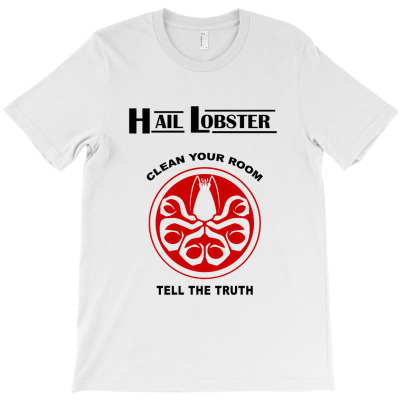 Hail Lobster  T Shirt T-shirt Designed By Erna Mariana