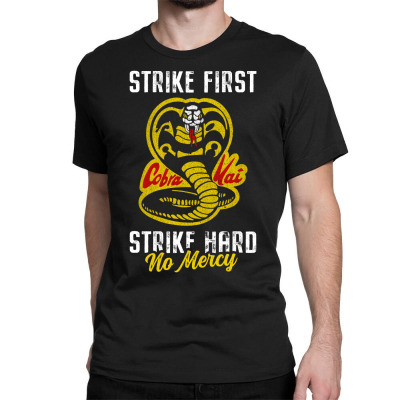 Strike First Strike Hard No Mercy Classic T-shirt Designed By Toweroflandrose