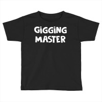 Gigging Master Funny Frog Flounder Fishing Gig T Shirt Toddler T-shirt | Artistshot