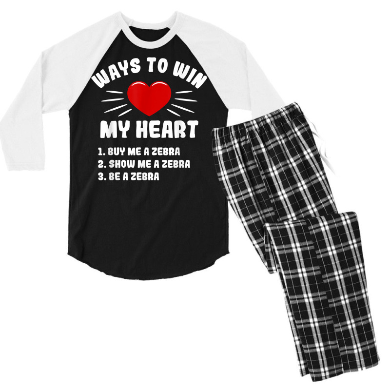 Ways To Win My Heart Zebra Funny Animal Meme Humor T Shirt Men's 3/4 Sleeve Pajama Set | Artistshot