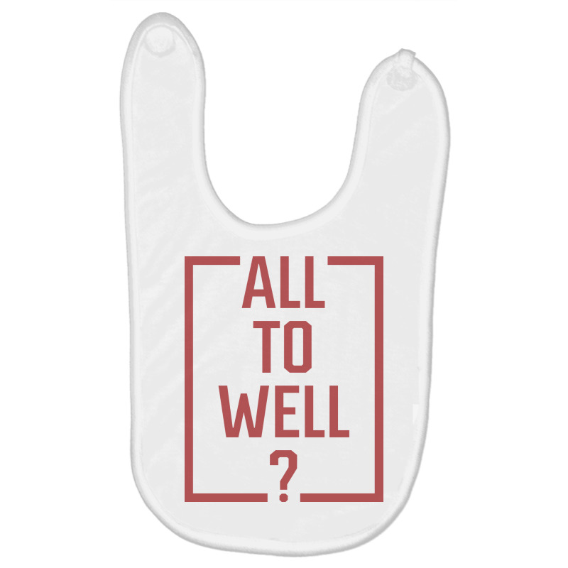 All To Well ? Baby Bibs by Cyberco | Artistshot