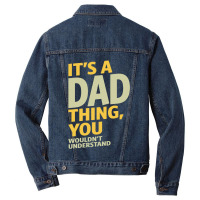 It's A Dad Thing Men Denim Jacket | Artistshot