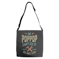 Pop Pop Can't Fix It Adjustable Strap Totes | Artistshot