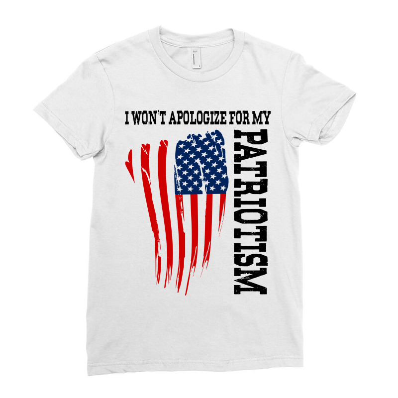 American Patriot - I Won't Apologize For My Patriotism (black) Ladies Fitted T-Shirt by Blue | Artistshot