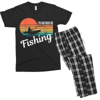 I’d Rather Be Fishing Present For Fisherman   Funny Angling T Shirt Men's T-shirt Pajama Set | Artistshot