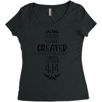 Perhaps You Were Created For Such A Time As This Esther 414 Mens Women Women's Triblend Scoop T-shirt | Artistshot