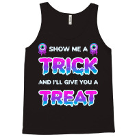 Show Me A Trick T Shirtfunny Adult Humor Halloween Costume Party Show Tank Top | Artistshot