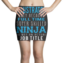 illustrator because ninja is not a job title Mini Skirts | Artistshot