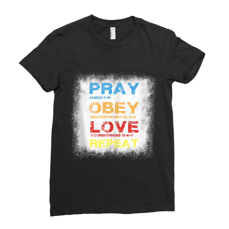 Pray Obey Love Repeat - Bible Verse - Christian Bible Quote Funny Gift Ladies Fitted T-Shirt by Aria-Proctor | Artistshot