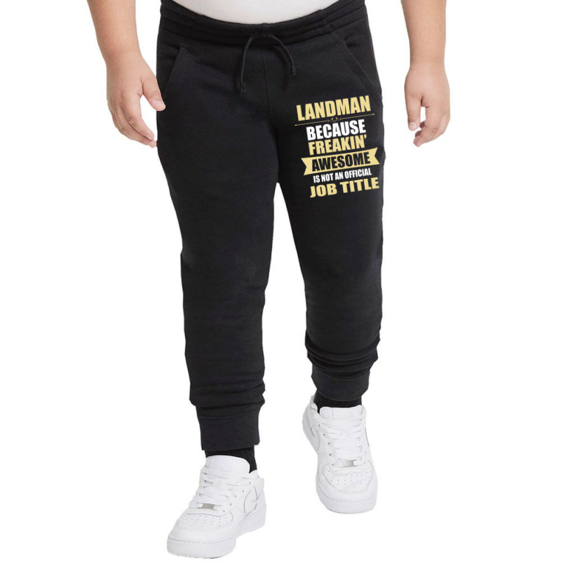 Landman Because Freakin' Awesome Isn't A Job Title Youth Jogger by thanchashop | Artistshot