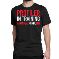 Criminal Minds Profiler In Training Zip Hoodie Classic T-shirt | Artistshot