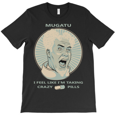 Mugatu I Feel Like I'm Taking Crazy Pills T-shirt Designed By Decka Juanda