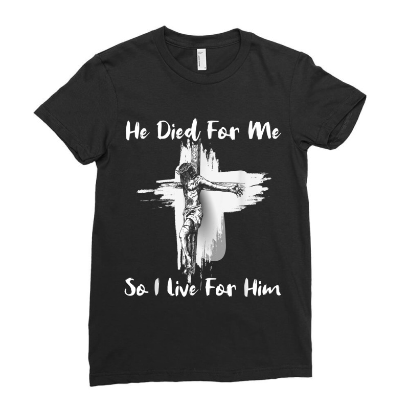 Christian Bible Verse - Jesus Died For Me Ladies Fitted T-Shirt by TyDesign | Artistshot