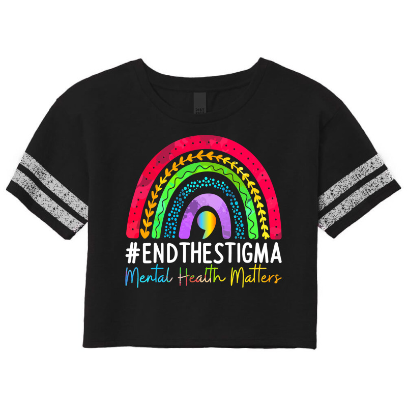 Mental, Health Matters End The Stigma Rainbow Boho Scorecard Crop Tee by trokeryth | Artistshot