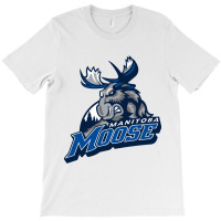 The Moose, Manitoba T-shirt | Artistshot