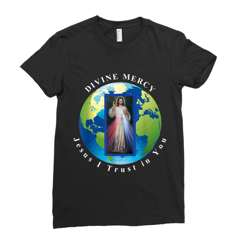 Divine Mercy World Jesus I Trust In You Ladies Fitted T-Shirt by TyDesign | Artistshot