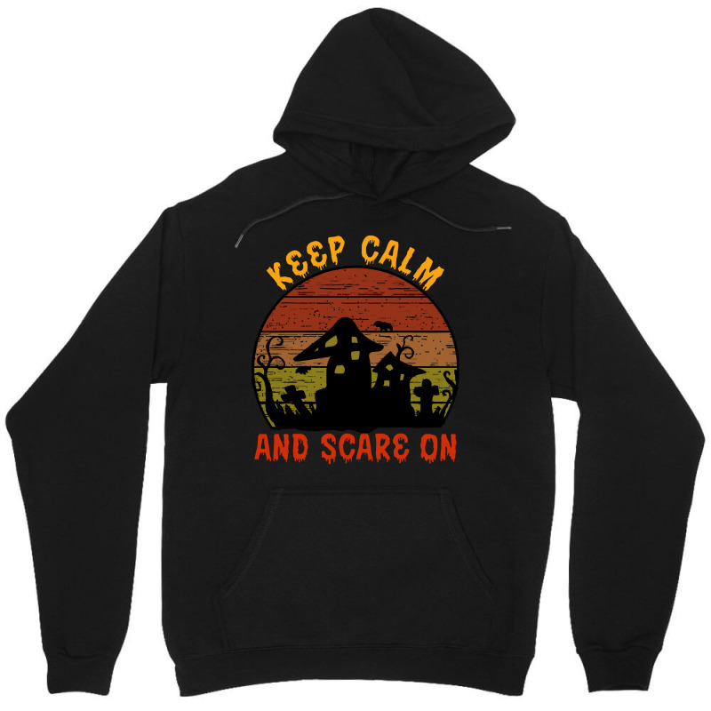 Halloween T  Shirt Funny Halloween Keep Calm And Scare On T  Shirt Unisex Hoodie | Artistshot