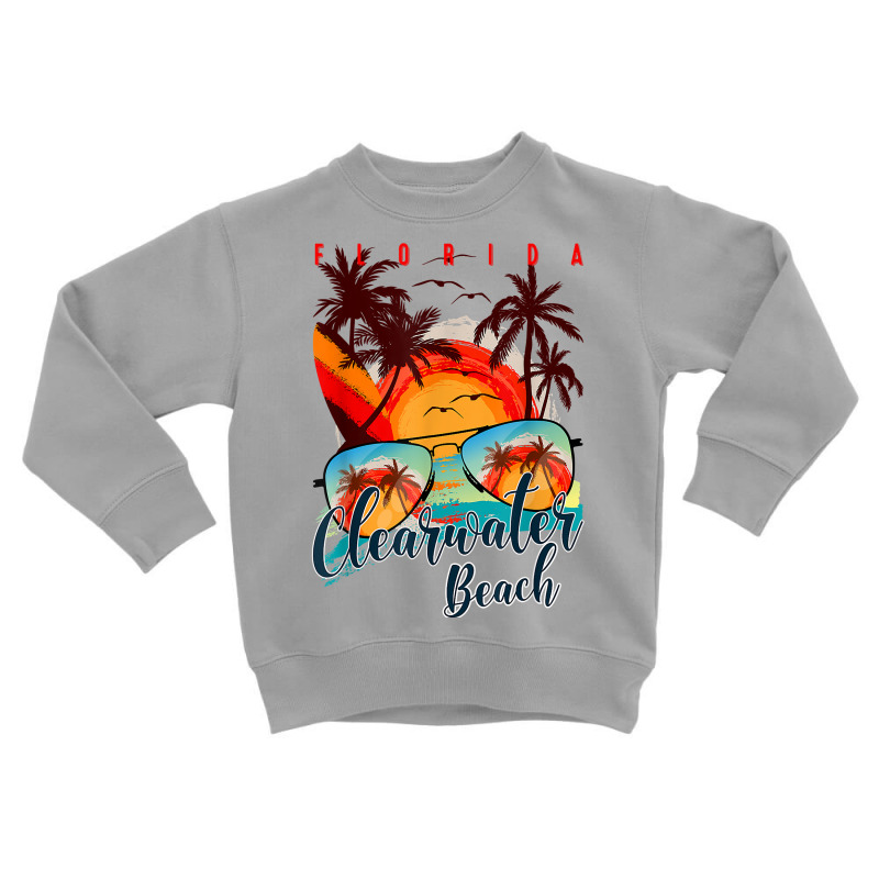 Clearwater Beach Fl. Summer Vacation Trip   Florida Beaches T Shirt Toddler Sweatshirt by efronpngoick3 | Artistshot