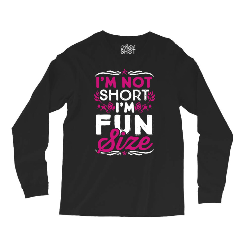 Fun Size Long Sleeve Shirts | Artistshot