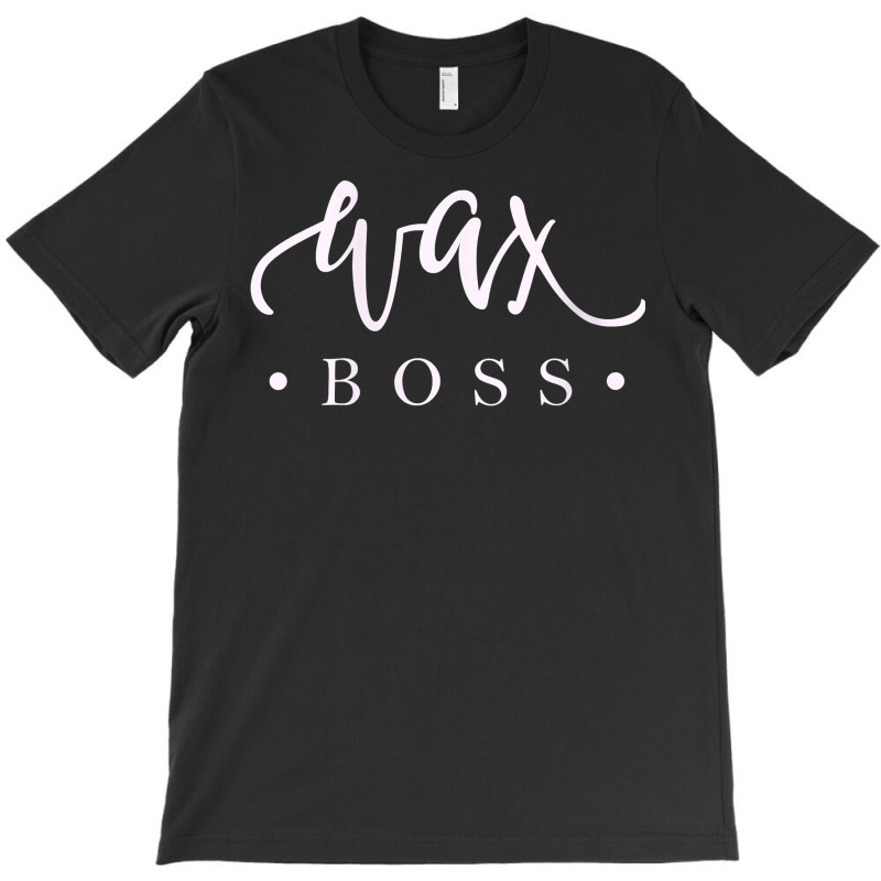 Womens Cute Wax Boss Waxing Gift Estheticians Cosmetologists V Neck T T-shirt | Artistshot