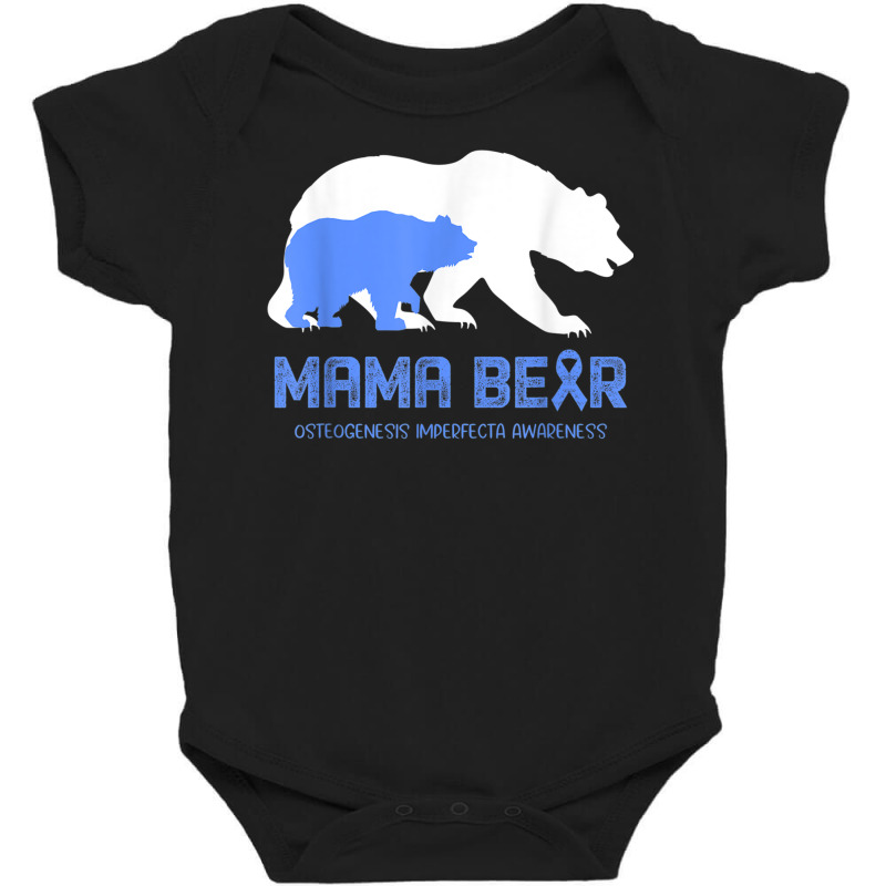 Mama Bear Osteogenesis Imperfecta Awareness Shirt Baby Bodysuit by RosalbaIncorvaia | Artistshot