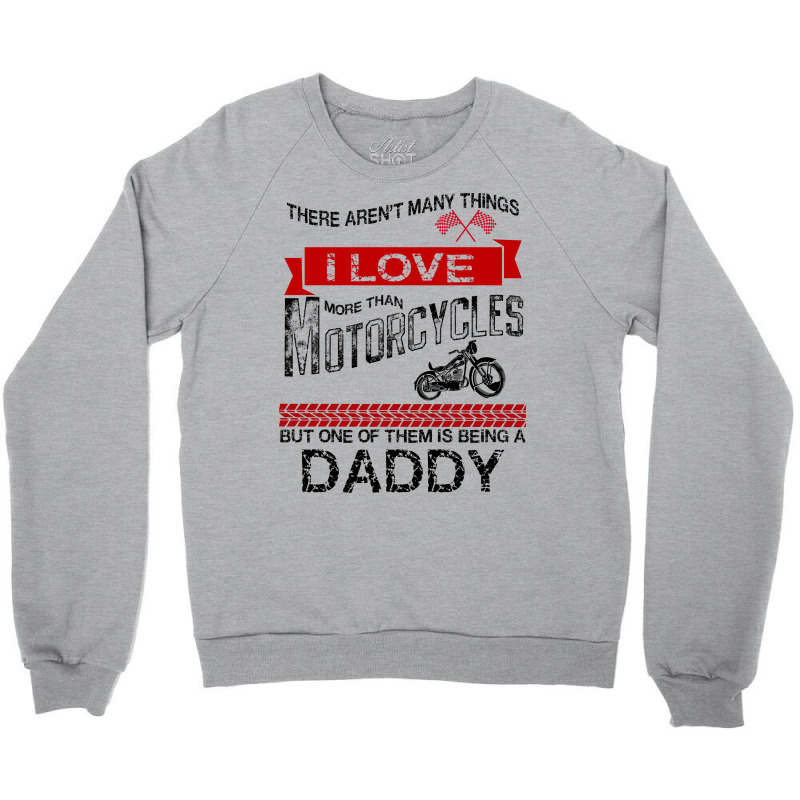 This Daddy Loves Motorcycles Crewneck Sweatshirt | Artistshot