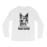 Life Is Better Picardy Sheepdog Dog Saying Dog T Shirt Long Sleeve Shirts | Artistshot