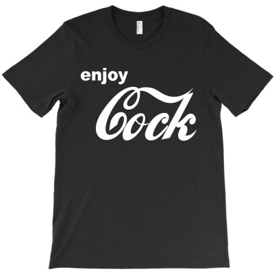 Enjoy Cock T-shirt Designed By Lian Alkein