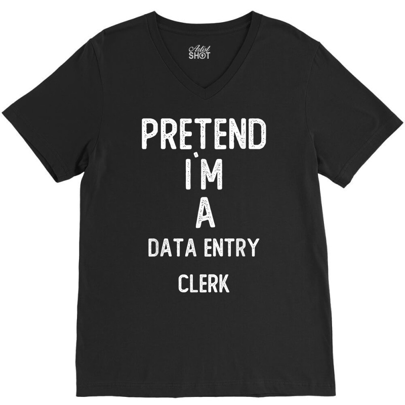 Pretend I`m A Database Administrator Shirt Funny Halloween T Shirt V-Neck Tee by moneyydopoienlc | Artistshot