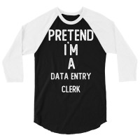 Pretend I`m A Database Administrator Shirt Funny Halloween T Shirt 3/4 Sleeve Shirt | Artistshot