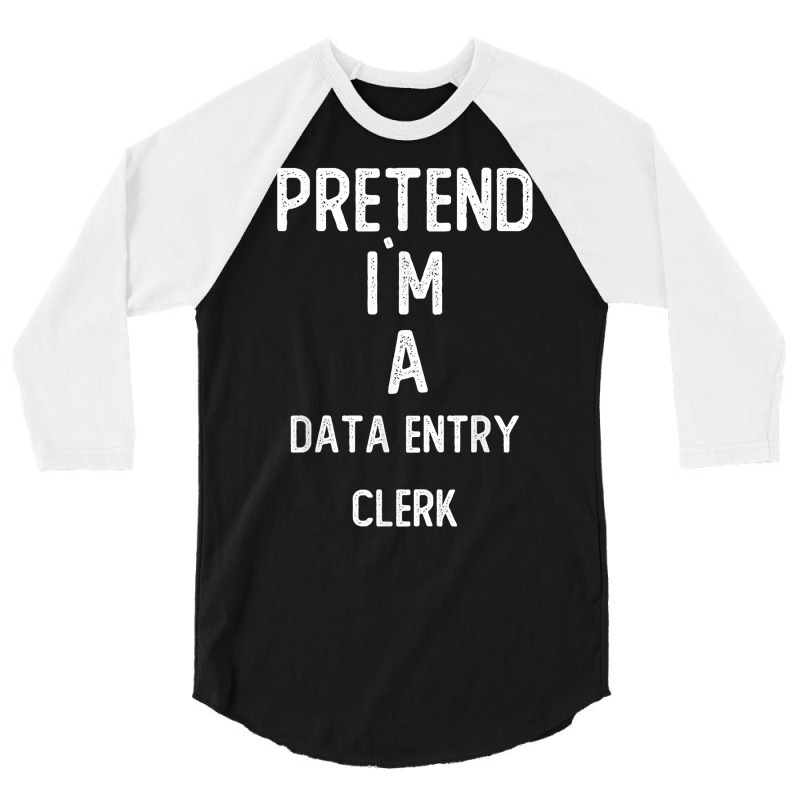 Pretend I`m A Database Administrator Shirt Funny Halloween T Shirt 3/4 Sleeve Shirt by moneyydopoienlc | Artistshot