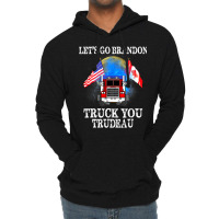 Lets Go Truck You Trudeau Usa Canada Flag Truckers 2022 Lightweight Hoodie | Artistshot