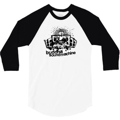 Buddha Sound Machine 3/4 Sleeve Shirt Designed By Ditreamx