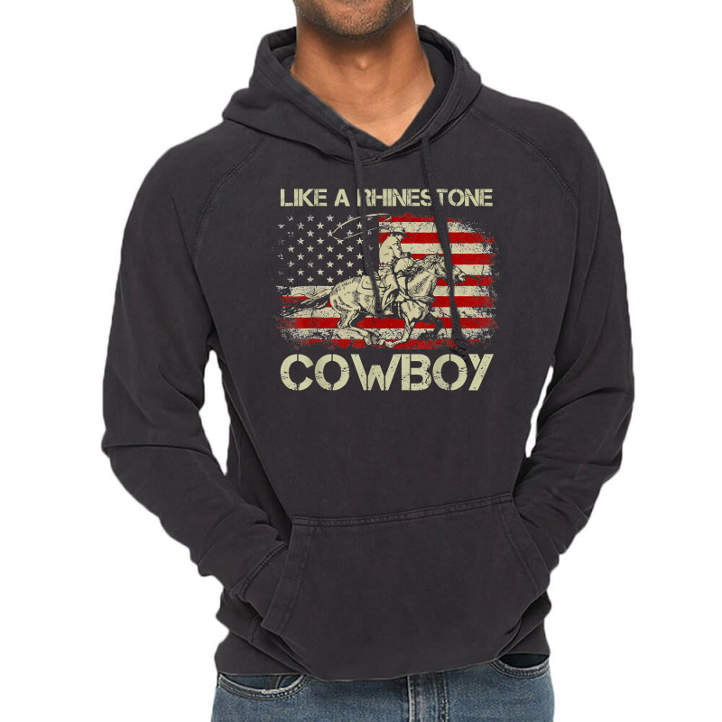 Vintage Western Life Rodeo Usa Flag Like A Rhinestone Cowboy T Shirt Vintage Hoodie by evansjalayia | Artistshot