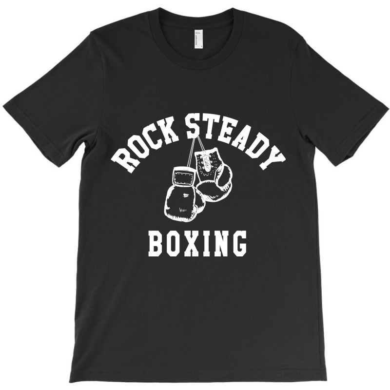 Rock Steady Boxing Day Gift Fighting T Shirt T-Shirt by beatringtees | Artistshot