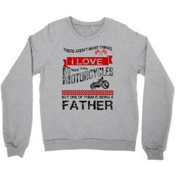 This Father Loves Motorcycles Crewneck Sweatshirt | Artistshot