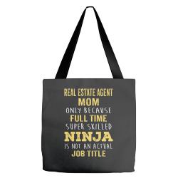 mother's day gift for ninja real estate agent mom Tote Bags | Artistshot