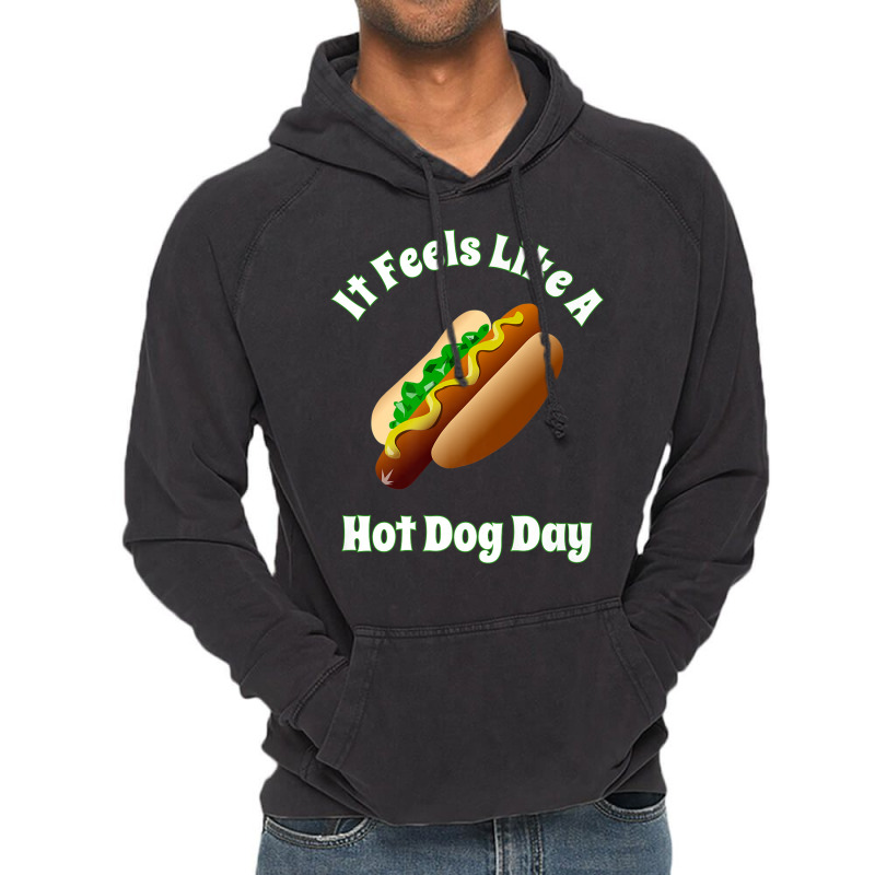 It Feels Like A Hot Dog Day Bbq Tailgate Party Hot Dogs Vintage Hoodie by AdvaitaLanderos | Artistshot