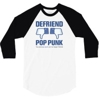 Defriend Pop Punk 3/4 Sleeve Shirt | Artistshot