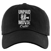 Unpaid Movie Critic Film Cinema Motion Picture Fan T Shirt Kids Cap | Artistshot