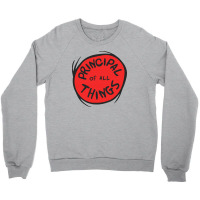 Principal Things Crewneck Sweatshirt | Artistshot