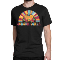 Sursum Corda Lifts Up Yours Heart Latin Catholic Rainbow T Shirt Classic T-shirt | Artistshot