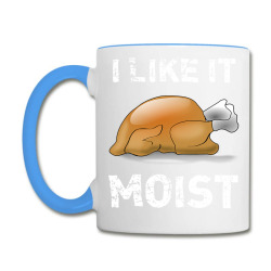 I Like It Moist Funny Turkey Thanksgiving Coffee Mug Designed By Cuser3143