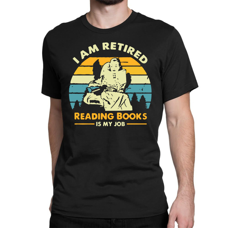 Vintage Reading Book Is My Job Classic T-shirt by frizidan | Artistshot