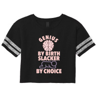 Genius By Birth Slacker By Choice Scorecard Crop Tee | Artistshot