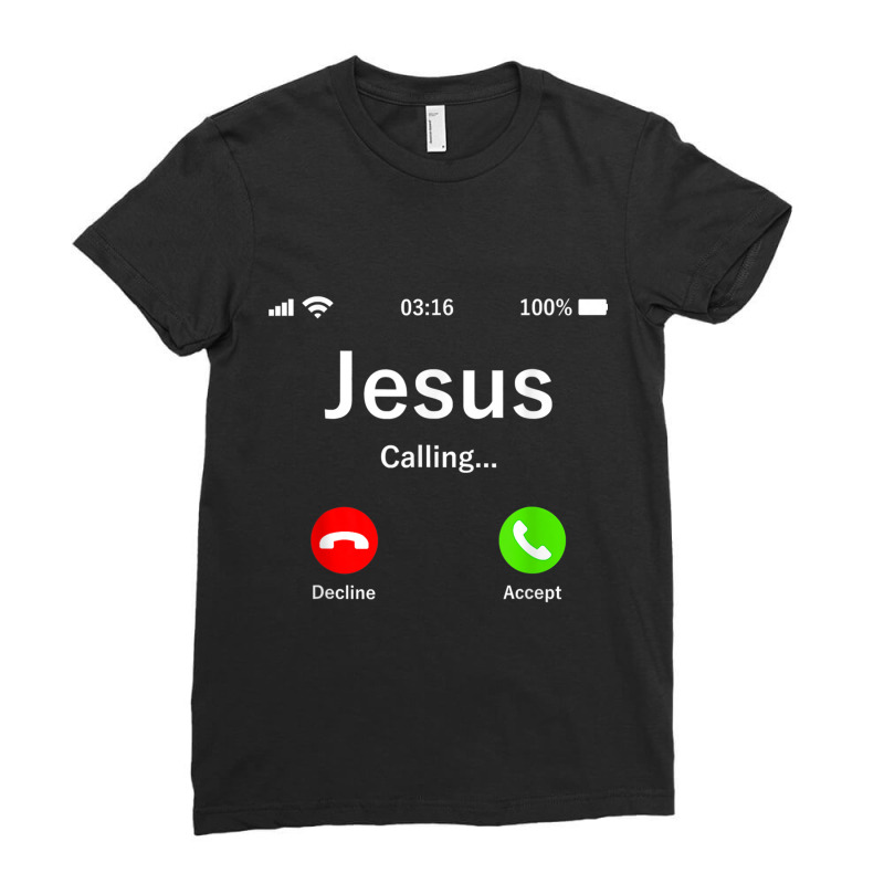 Jesus Is Calling Christian Funny Gifts Ladies Fitted T-Shirt by Aria-Proctor | Artistshot