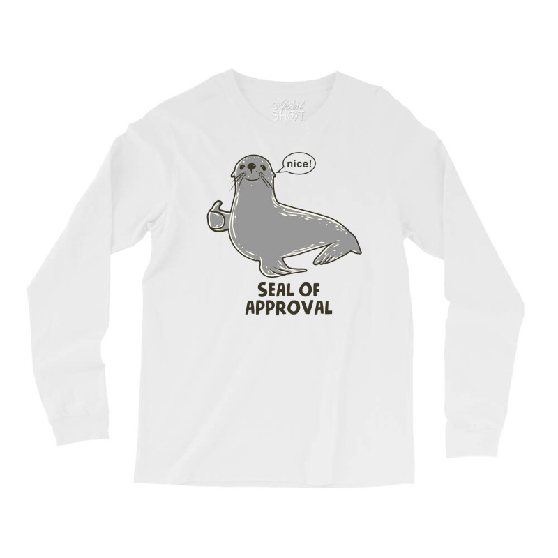 Seal Of Approval Long Sleeve Shirts by wingtond | Artistshot