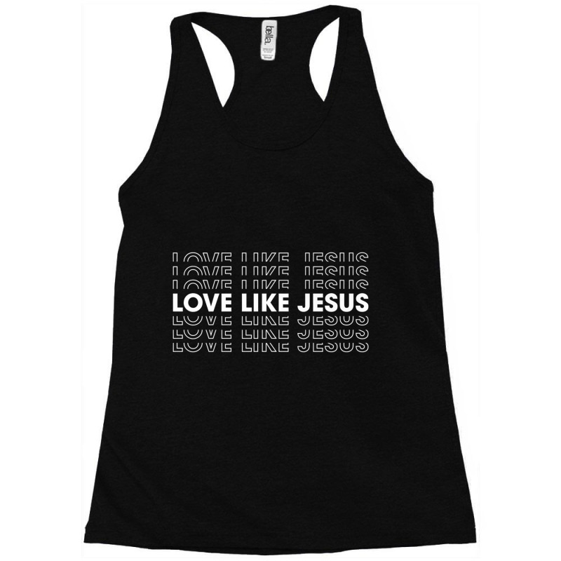 Love Like Jesus Cute Graphic Men Women Kids Christian Video Games Char Racerback Tank by Aria-Proctor | Artistshot