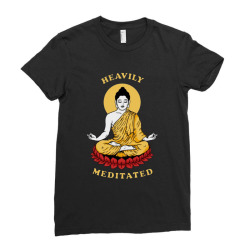 heavily meditated Ladies Fitted T-Shirt | Artistshot