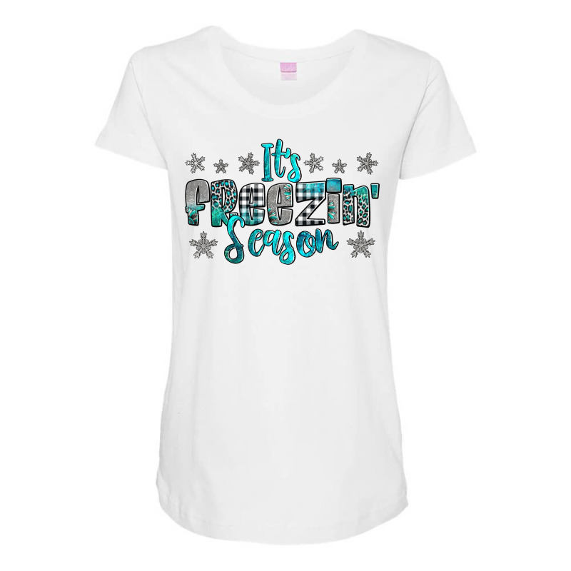 It's Freezin' Season Maternity Scoop Neck T-shirt | Artistshot